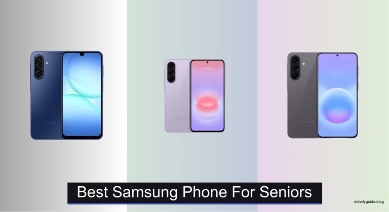 5 Best Samsung Phones for Seniors 2026