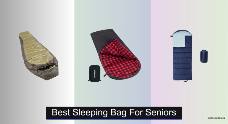 7 Best Sleeping Bags for Seniors of 2026